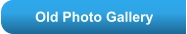 Old Photo Gallery