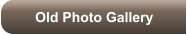 Old Photo Gallery