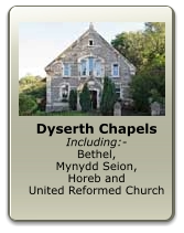 Dyserth Chapels Including:- Bethel, Mynydd Seion, Horeb and United Reformed Church